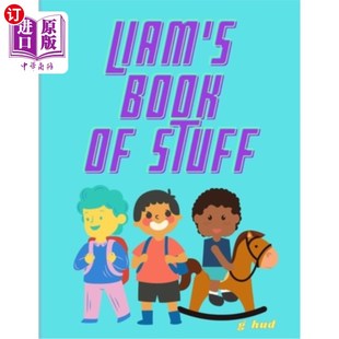 海外直订Liam's book of Stuff 利亚姆的书