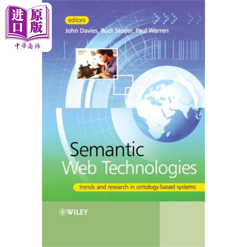 现货 语义网络技术 基于本体论系统的趋势与研究 Semantic Web Technologies 英文原版 John Davies 中商原�