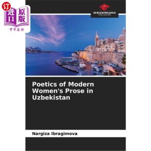 海外直订Poetics of Modern Women's Prose in Uzbekistan 乌兹别克斯坦现代女性散文诗学研究