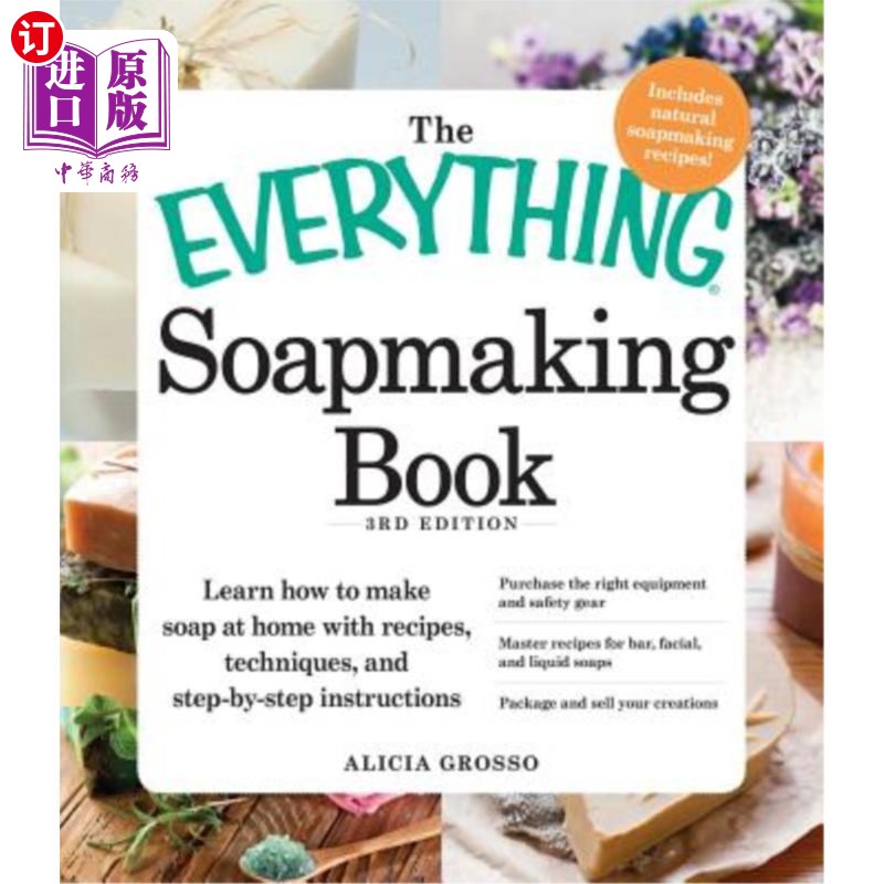 海外直订The Everything Soapmaking Book: Learn How to Make Soap at Home with Recipes, Tec 《所有的肥皂制作》一书：学