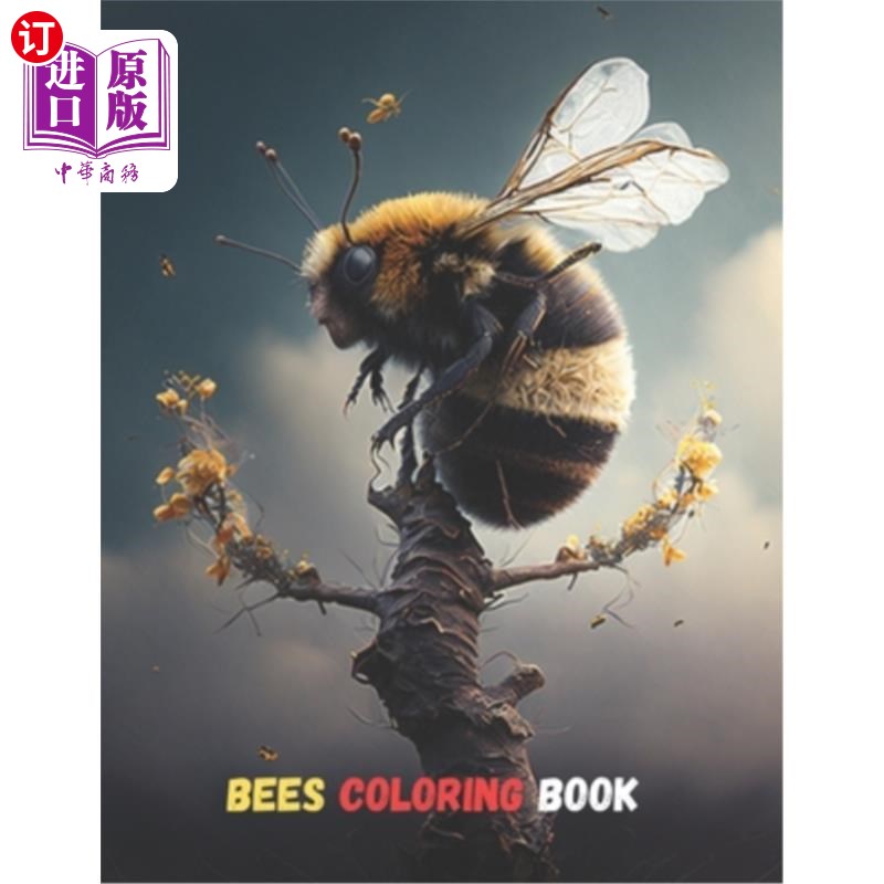 海外直订Bees Coloring book: Unique and Amazing Beautiful Designs Relaxing Coloring Book  蜜蜂填色书:独特而令人惊叹