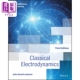 现货 经典电动力学 第三版国际改编 英文原版 Classical Electrodynamics 3Rd Edition John D Jackson 电磁学【中商原版】