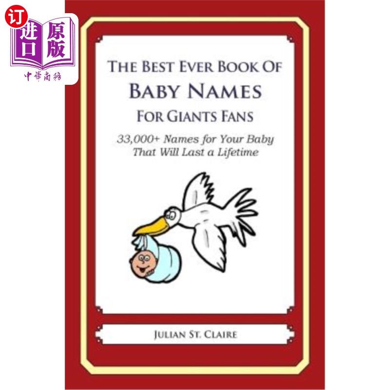 海外直订医药图书The Best Ever Book of Baby Names for Giants Fans: 33,000+ Names for Your Baby Th 史上最棒的巨无霸粉