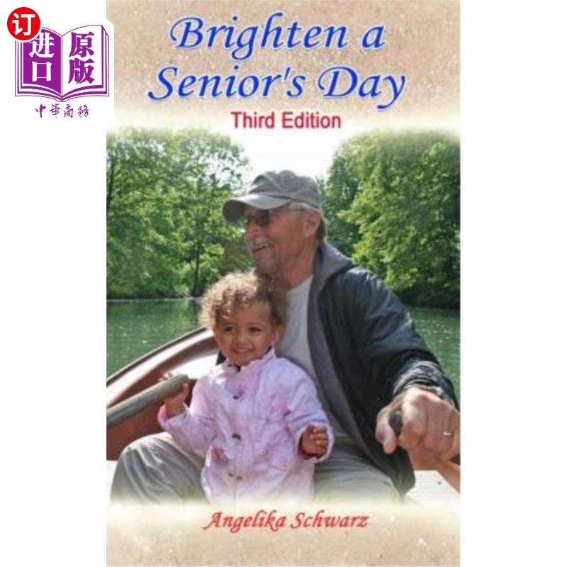 海外直订医药图书Brighten a Senior's Day: Third Edition 点亮大四：第三版