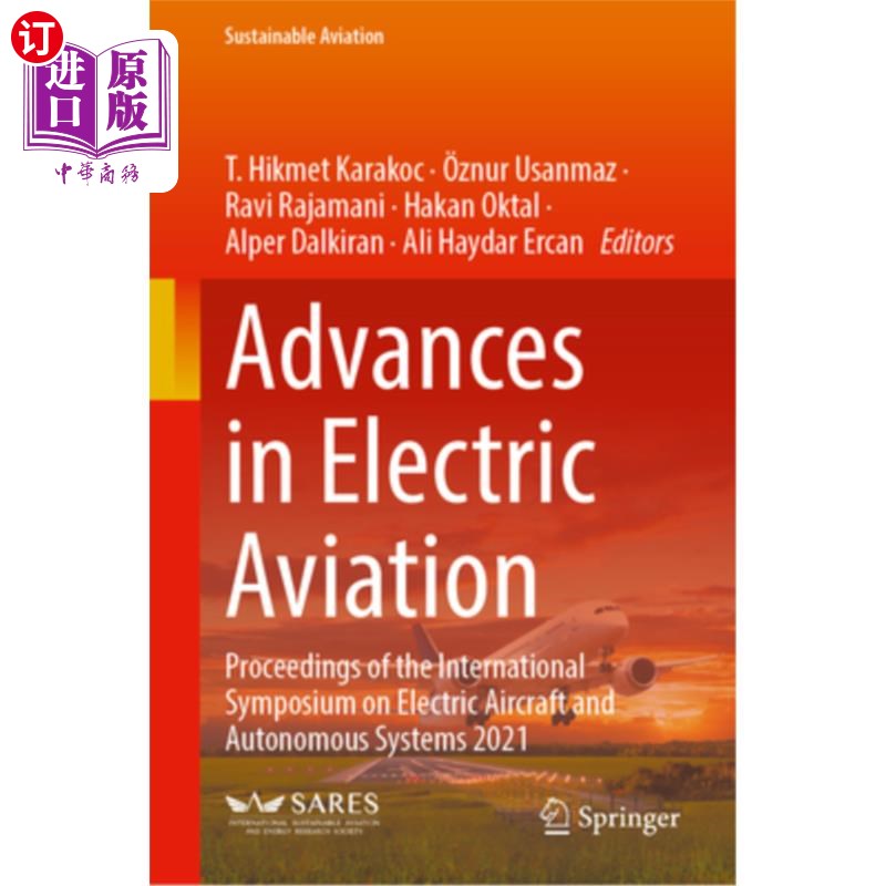 海外直订Advances in Electric Aviation: Proceedings of the International Symposium on Ele 电动航空进展:2021年电动飞
