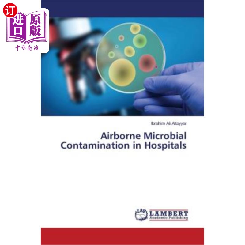 海外直订Airborne Microbial Contamination in Hospitals 医院空气微生物污染