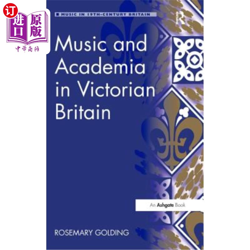 海外直订Music and Academia in Victorian Britain 维多利亚时代英国的音乐与学术
