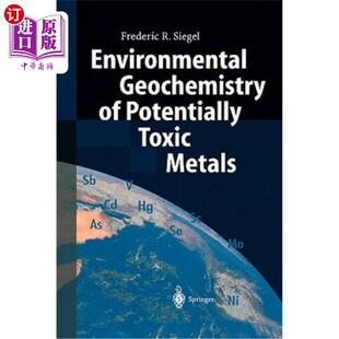 海外直订Environmental Geochemistry of Potentially Toxic Metals 潜在有毒金属的环境地球化学