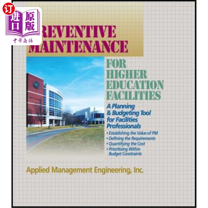 海外直订Preventive Maintenance Guidelines for Higher Education Facilities 高等教育设施预防性维护指南