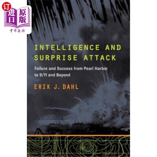 海外直订Intelligence and Surprise Attack: Failure and Success from Pearl Harbor to 9/11  情报与突袭：从珍珠港到9/11