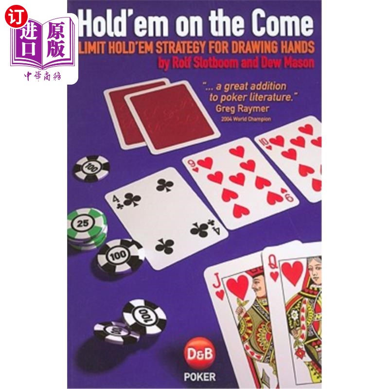 海外直订Hold'em on the Come: Limit Hold'em Strategy for Drawing Hands 在来的时候Hold住他们:限制Hold住他们的策略