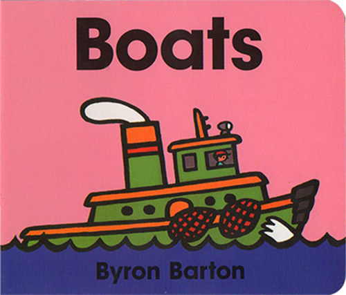 boats 幼儿启蒙认知绘本图画书 board book 英文原版 拜伦巴顿 纸板书