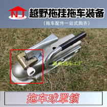 Trailer ball cover safety lock trailer cover lock connector lock off-road trailer accessories connector equipment