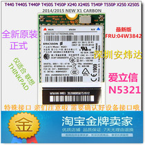t450 t440s t440p x250 X240 X240S T550 3G Module N5321 04W3842