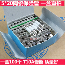 5 * 20mm ceramic fuse 250V T10A slow-break 5x20MM footless fuse Tube 1 Box 100 pieces