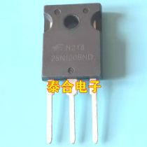 Brand new 25N120BND TO-247 MOS field effect transistor 25A 1200V spot quality assurance