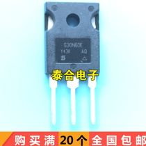 G30N60ESIH G30N60ESIH G30N60E TO-247 TO-247 MOS field effect pipe 30A 600V quality assurance