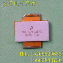 MRF5S21130HS original imported dismantling machine high frequency tube RF communication module spot Stock Guarantee