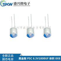 Solid state capacitor 6 3v1000uf volume 8x8 imported black diamond direct capacitor 1000uf 6 3v New