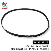 Original 110XI3 110XI4 600dpi belt rewinder drive belt 45189-13 cutter belt