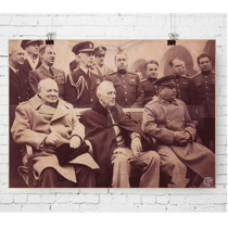 World War II poster British Prime Minister Churchill US President Roosevelt Soviet Stalin Yalta Conference Poster