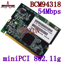 Broadcom BCM4318 MINIPCI 54m ASUS Acer Toshiba Notebook Built-in Wireless Network Card