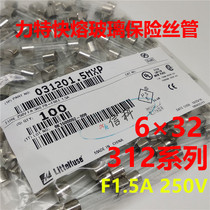 031201 5mxp force 6*32 kuai rong glass cartridge fuses 312 LF 1 5A 250VP F1 5A