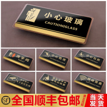 Be careful glass warning sign Acrylic house sign sign sign sign slide head sign sign sign sign mall shop bank office sign sticker creative toilet warning sign custom