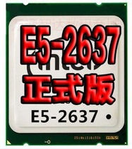 INTEL Xeon Xeon E5 2637 CPU 3 0GHz official version dual-core processor full new