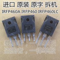 Joakim electronic disassemble IRFP460A IRFP460 IRFP460LC IRFP460APBF 500V20A