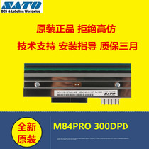 New original SATO SATO M84PRO 300dpi dot barcode print head WM8400710 Shun Feng