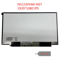 13 3 inch Ultra-thin LCD screen NV133FHM-N57 1920*1080 High score ips without ears
