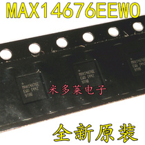 Original brand new MAX14676EEWO BGA silk screen printing MAX14676 MAX14671 MAX14670 distribution list