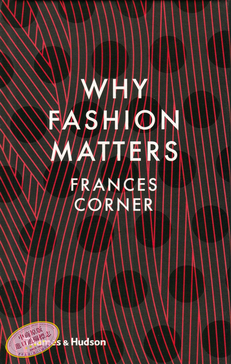 【现货】时尚为什么重要 英文原版 why fashion matters frances