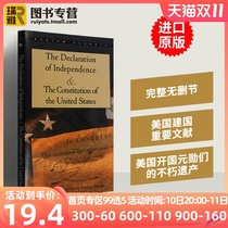 Declaration of Independence and the Constitution of the United States Original in English The Declaration of Independence The Constitu