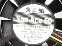 Original Sanyo 109P0624S7D03 6015 24V CNC lathe fan A90L-0001-0552#A