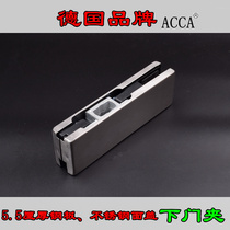 Hot pin German ACCA glass door upper and lower curved clamps 3A thickened steel plate ground spring accessories hardware