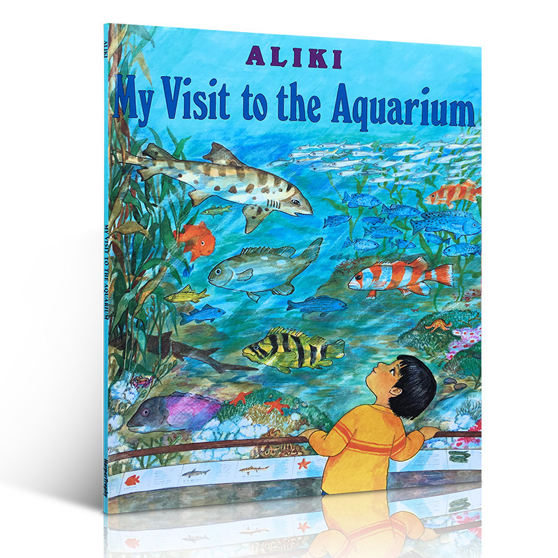 my visit to the aquarium 逛逛水族馆 名家aliki 3-6岁少儿英语绘本