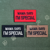 Mom said Im a special three-dimensional carved reflective Velcro badge luminous armband IR backpack badge helmet stamp