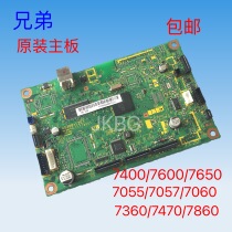 Brother 7360 7470 7055 7057 7060 7860 motherboard 7400 7600 7650 motherboard