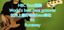 world‘s best bass grooves #6 “run away