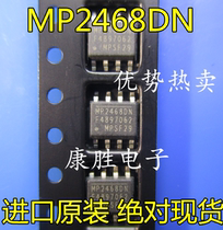 Original loaded import MPS power IC MP2468DN-LF-Z ICs sound SOP-8