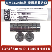 NMB624 bearing(13*4*5mm R-1340HHMTR) Thailand imported wire cutting guide wheel bearing