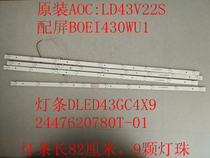 Original AOC: LD43V22S light bar DLED43GC4X9 2447620780T-01 with screen BOEI430WU1