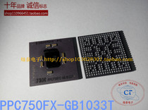 PPC750FX-GB1033T BGA original can be shot