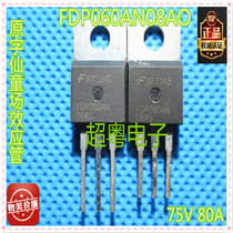 Field effect FDP060AN FDP060AN08A0 Original import and dismantling machine quality assurance