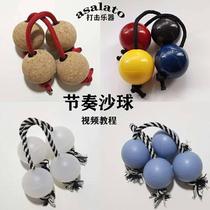 Gao Hus sand ball pain around the band with asalato ptica rhythm instrument Song Jie goodbye Jack