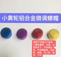 Small yellow wheel modified aluminum alloy fine-tuning nut