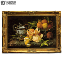 Restaurant decoration painting hanging painting frame painting European still life fruit oil painting high-grade hand-painted classical flower oil painting A20