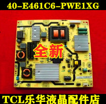 New TCL Power Board 40-E461C6-PWE1XG 08-PE461C6-PW200AA PE461C0